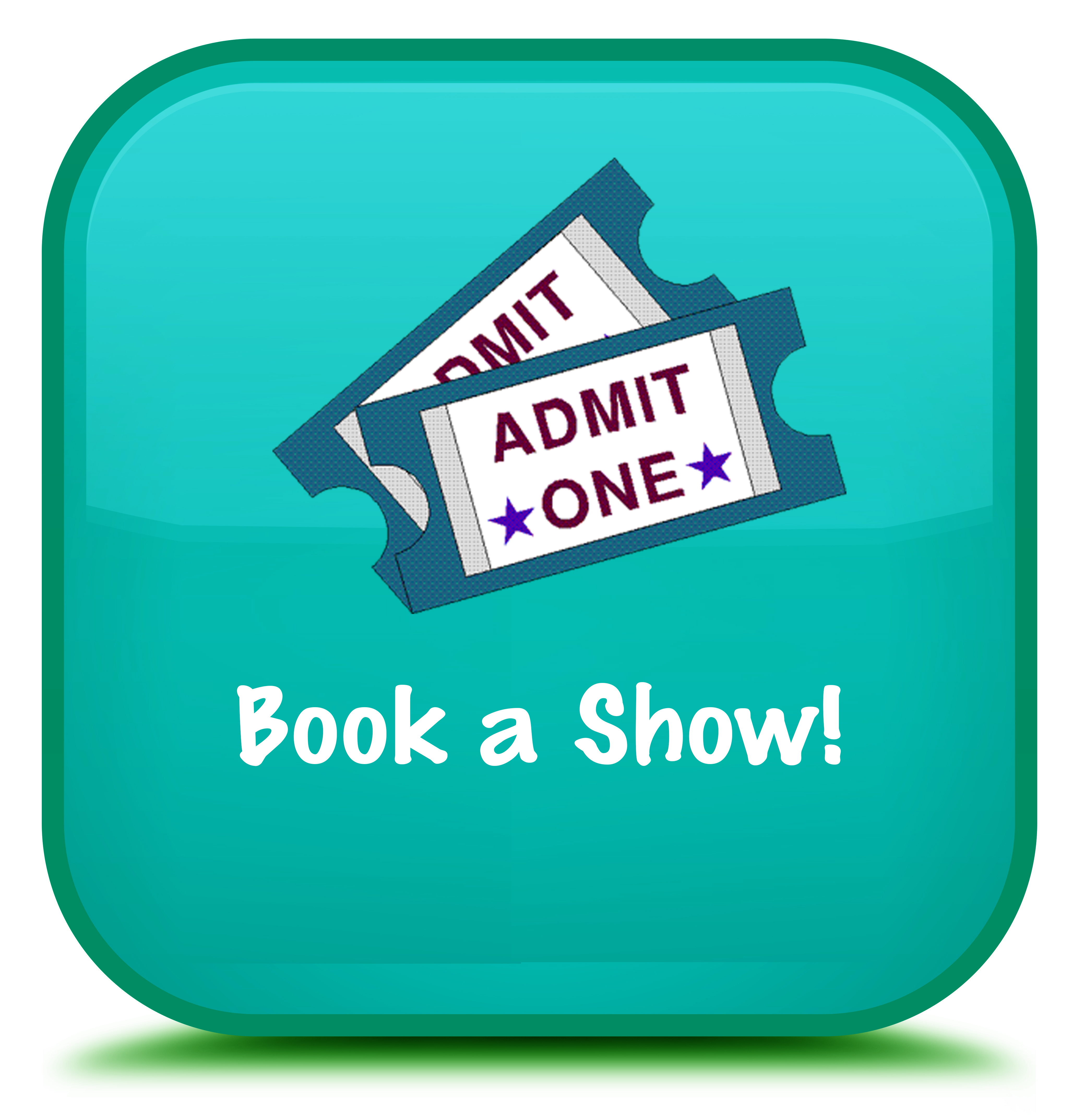 Click here to book a show